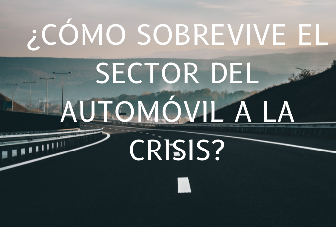 ¿Cómo sobrevive el sector del automóvil a la crisis?