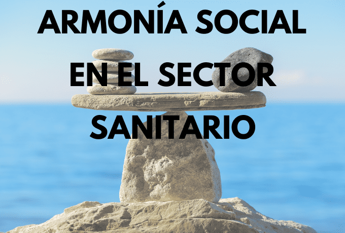 Armonía social en el sector sanitario