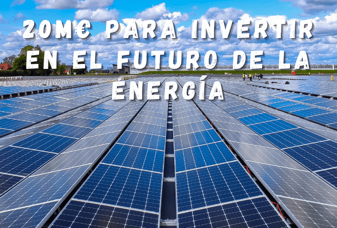 20M€ para invertir en el futuro de la energía