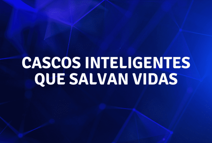 Cascos inteligentes que salvan vidas