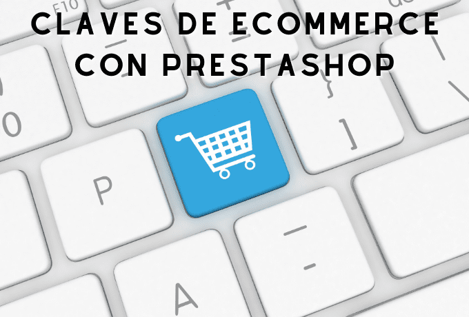 Claves de ecommerce con prestashop