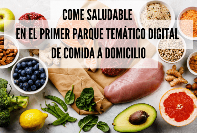 Come saludable en el primer parque temático digital de comida a domicilio