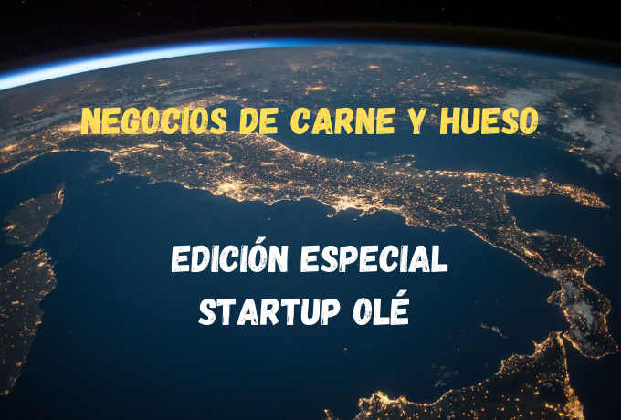 Especial Startup Olé 2020 desde “Negocios de Carne y Hueso”