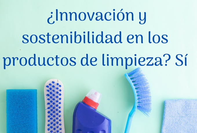 ¿Innovación y sostenibilidad en los productos de limpieza? Sí.