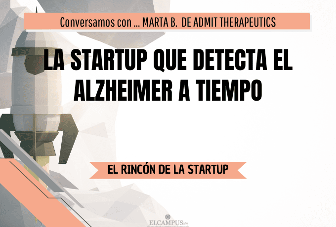 LA STARTUP QUE DETECTA EL ALZHEIMER A TIEMPO