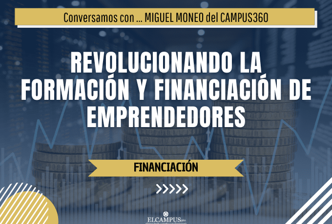 Revolucionando la Formación y Financiación de Emprendedores